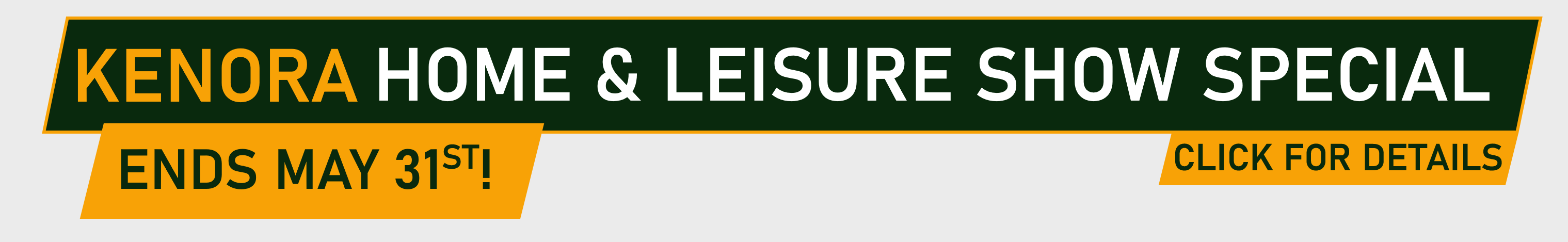 DAM Reliable Storage website banner for the Kenora Home and Leisure Show special. Includes a deadline of May 31st and a button to click for details