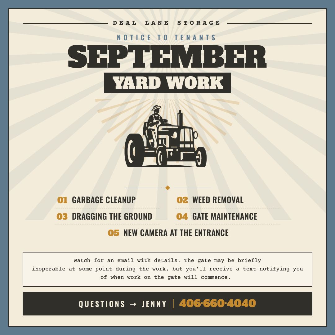 Vintage-style graphic listing September yard work at Deal Lane Storage: garbage cleanup, weed removal, ground dragging, gate maintenance, and a new entrance camera. Vintage-style graphic listing September yard work at Deal Lane Storage: garbage cleanup, weed removal, ground dragging, gate maintenance, and a new entrance camera.